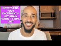 How To Find Your EXCITEMENT HAPPINESS Again When You Feel Lost Or Stuck