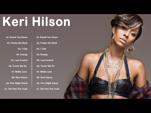 Keri Hilson Greatest Hits - Top Songs Of Keri Hilson - Keri Hilson Full ALbum