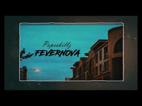 POPESKILLZ - FEVERNOVA (VISUALIZER)