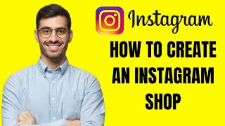 HOW TO CREATE AN INSTAGRAM SHOP 2024