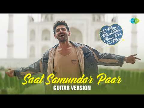 Saat Samundar Paar - Guitar Version | TMMTMTTM | Kartik Aaryan, Ananya Panday, Karan Nawani
