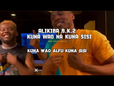 Kuna Wao Afu Kuna Sisi  (Official Lyrics Video) - B2K ft Vanilla 