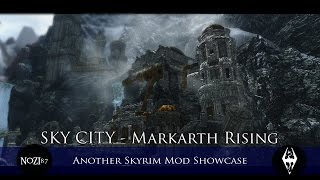 TES V - Skyrim Mods: SKY CITY - Markarth Rising by reindeer51