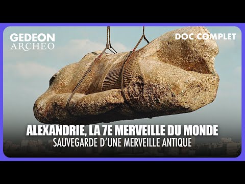 ALEXANDRIE – La Septième Merveille du Monde | DOC COMPLET