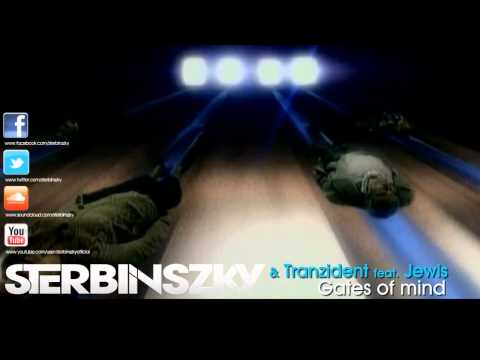 Sterbinszky & Tranzident feat. Jewls - Gates of mind.