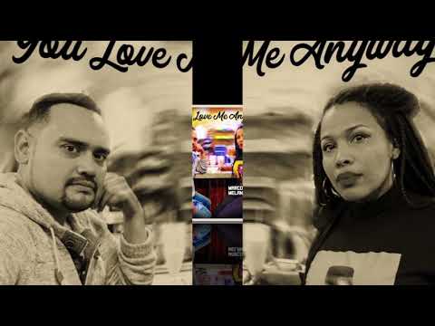 You Love Me Anyway - Marco Miro Ft. Melanie Scholtz Complete Video