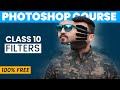 Free Photoshop Course Class 10 Photoshop Filters Explained Inside Institute Of Filmmaking