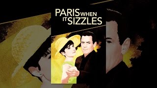 Paris When it Sizzles