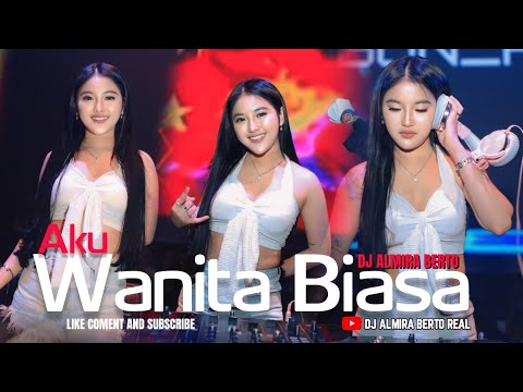 FUNKOT - AKU WANITA BIASA [ KRISDAYANTI ] NEW VERS | LIVE AT PARADISE || COVER DJ ALMIRA BERTO