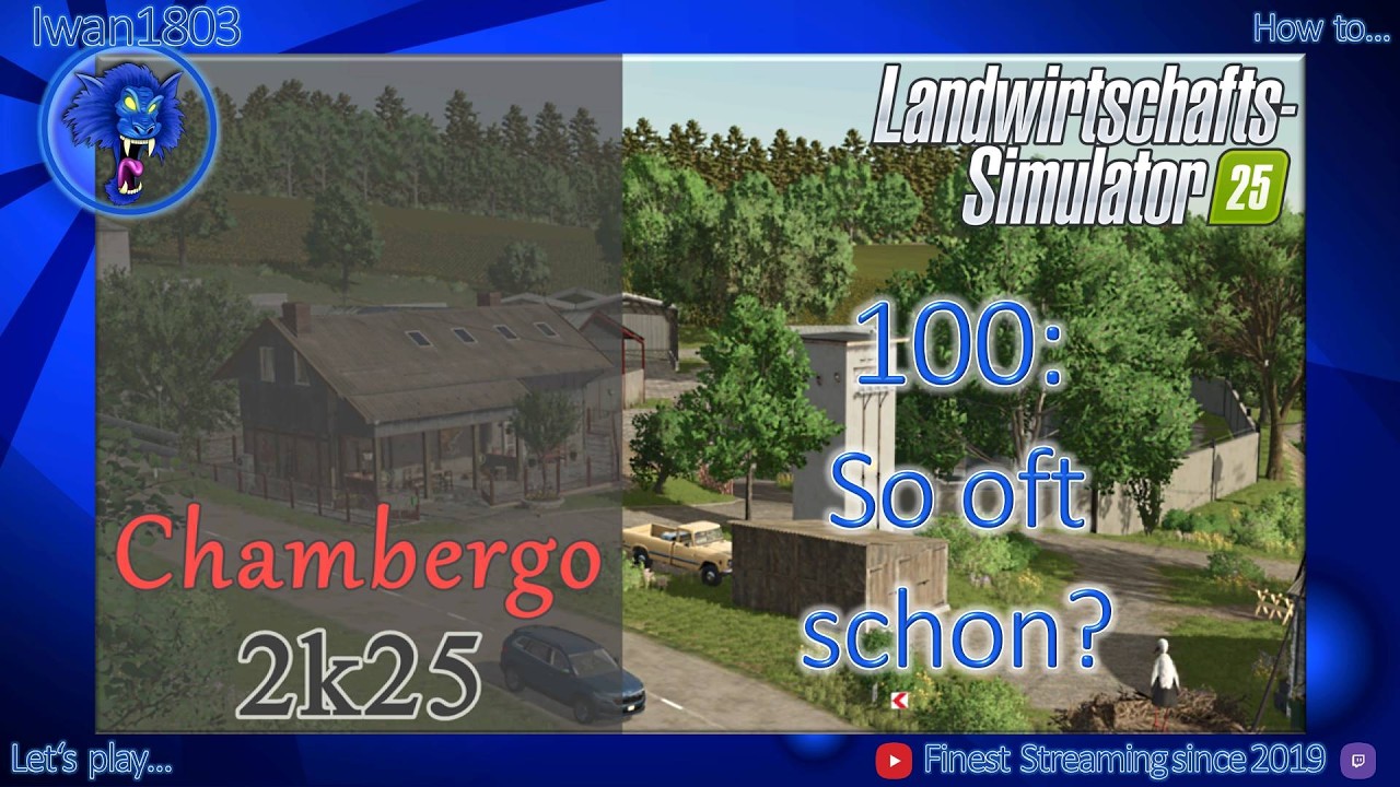 🚜 LS25 Chambergo 100: So oft schon?