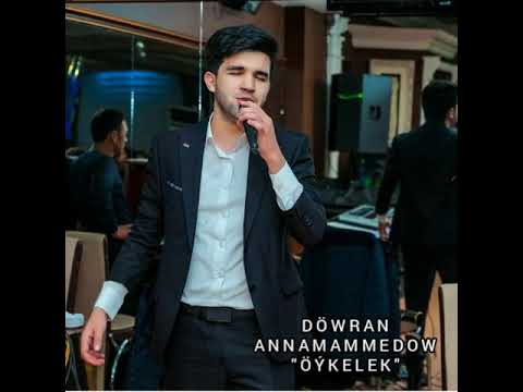 Döwran Annamammedow - öýkelek