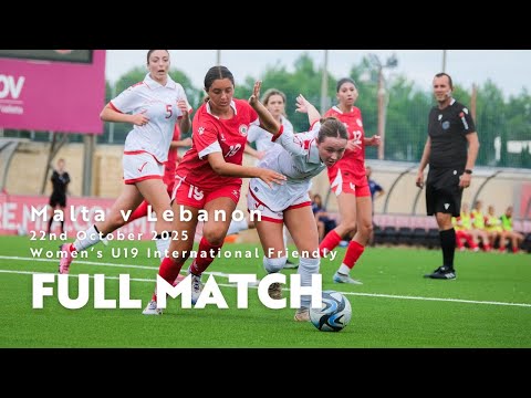 Malta WU19 vs Lebanon WU19 Intl Friendly