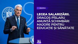 Legea salarizării. Dragoș Pîslaru anunță schimbări majore pentru Educație și Sănătate