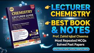 Lecturer Chemistry Best Book & Notes by Prof. Zahid Iqbal Cheema | MK Preparations