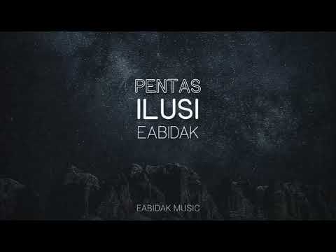 Eabidak - Pentas Ilusi