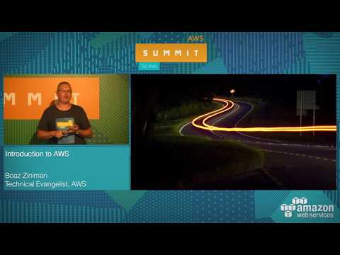 AWS Summit Tel Aviv 2017: Introduction to AWS
