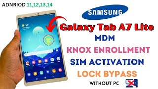 Samsung Galaxy Tab A7 Lite MDM Bypass | Unlock Knox Enrollment & SIM Activation (No PC Needed)