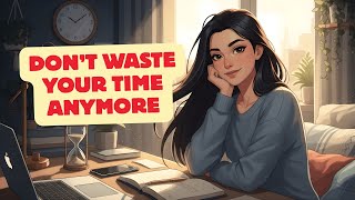 Don’t Waste Your Time Anymore | English Reading and Listening Practice #englishpodcast #motivation