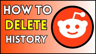 How To Delete Your Reddit History on PC in 2024