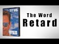 Christopher Titus - The Word Retard - Voice in My ...