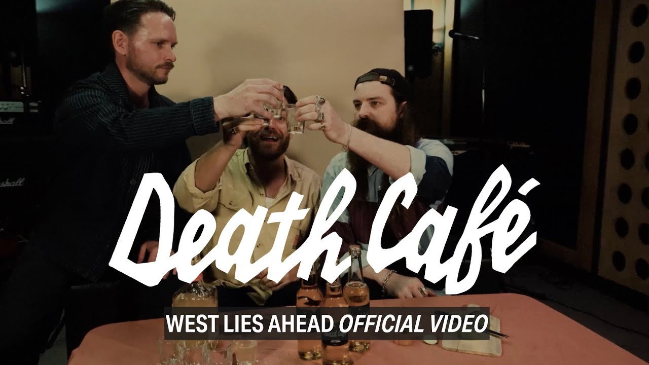 Death Café - West Lies Ahead (Official Video)