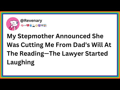 My Stepmother Announced She Was Cutting Me From Dad's Will At The Reading The Lawyer Started........