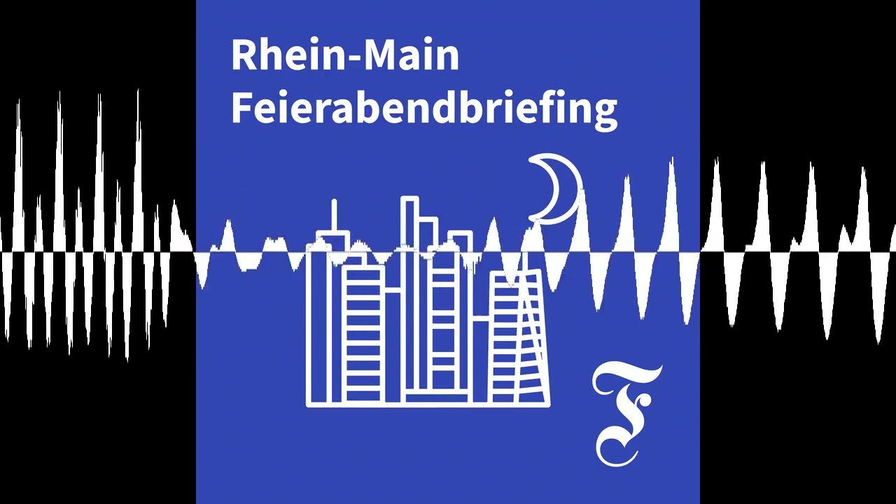 F.A.Z. Rhein-Main Feierabendbriefing vom 16.07.2026 - F.A.Z. Rhein-Main Feierabendbriefing