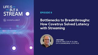 Building Real-Time, Scalable Data Streaming Architecture at Covetrus | Life Is But A Stream Podcast