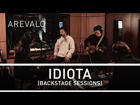 Arevalo - Idiota (Backstage Sessions)