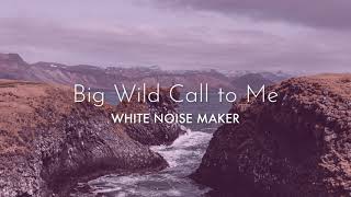 Big Wild Call to Me Music Video