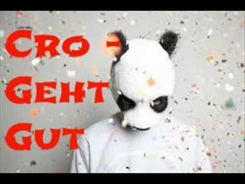 ♥ Cro - Geht Gut ♥