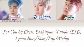 Download lagu For You by Chen, Baekhyun, Xiumin (EXO) Colour Coded Lyrics Han/Rom/Eng/Malay mp3 Download lagu For You by Chen, Baekhyun, Xiumin (EXO) Colour Coded Lyrics Han/Rom/Eng/Malay mp3