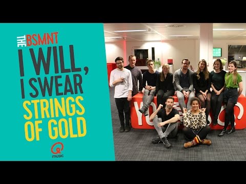 The BSMNT: I Will I Swear -  Strings Of Gold (live bij Q)