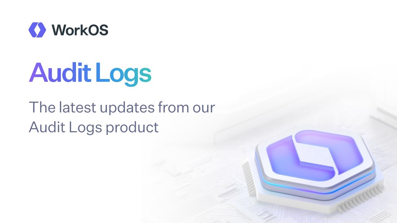 What's New For Audit Logs