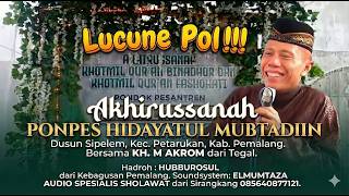 Download lagu PENGAJIAN KH M AKROM DI PONPES HIDAYATUL MUBTADIIN DUSUN SIPELEM, DESA SIRANGKANG, KAB. PEMALANG mp3 Download lagu PENGAJIAN KH M AKROM DI PONPES HIDAYATUL MUBTADIIN DUSUN SIPELEM, DESA SIRANGKANG, KAB. PEMALANG mp3