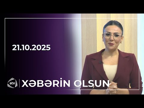 Xəbərin Olsun / 21.10.2025