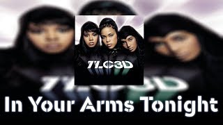 TLC - In Your Arms Tonight Reaction