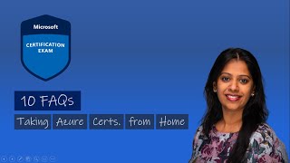 FAQ on taking Azure Certification exams from home