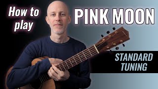 Pink Moon in STANDARD TUNING! | Nick Drake Guitar Lesson
