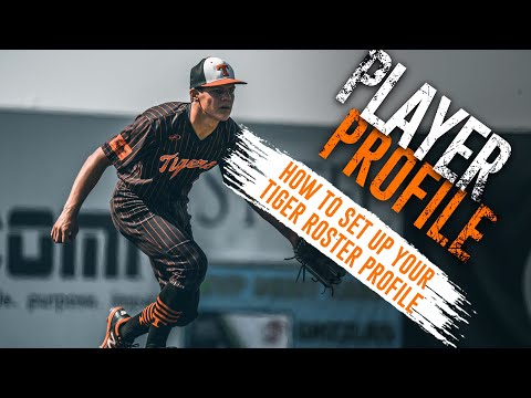 How To Setup Your Tiger Roster Profile