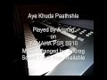 Aye Khuda Mujhko Bata Paathshala