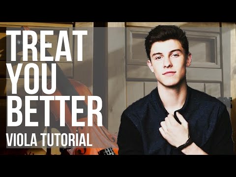 How to play Treat You Better by Shawn Mendes on Viola (Tutorial)