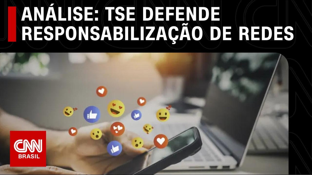 Análise: TSE defende responsabilização de redes sociais contra desinformação | CNN 360º