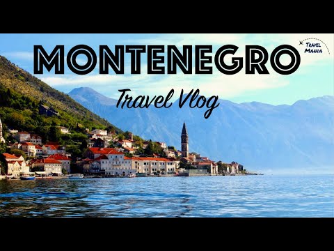 Best Places to See in Montenegro - Travel Vlog