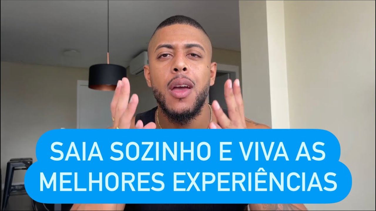 COMO SAIR SOZINHO