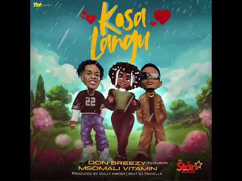Don breezy X Msomali vitamin_Kosa langu_Official Audio 