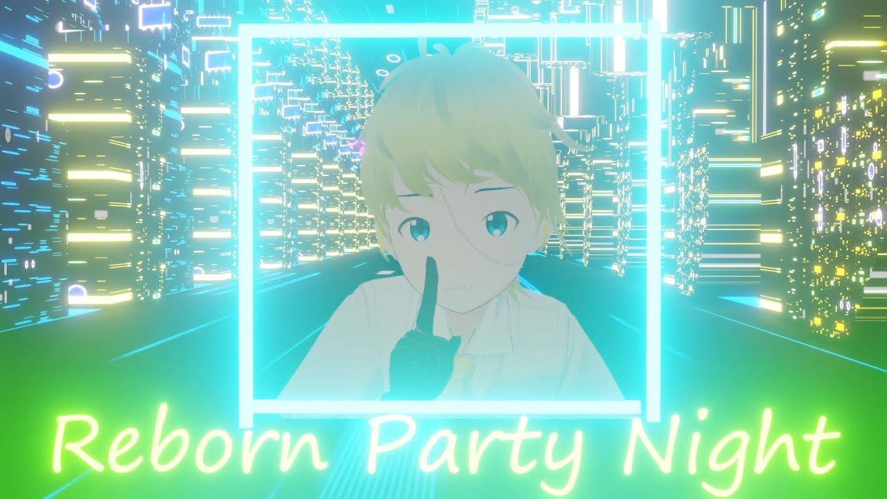 Reborn Party Night
