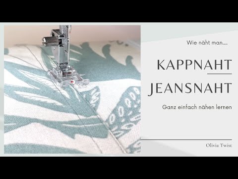 Nahtzugaben versäubern  - Kappnaht - Jeansnaht - Tutorial