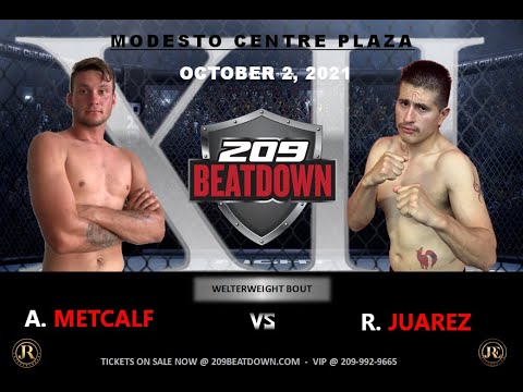 Ramon Juarez vs  Andrew Metcalf - "209BEATDOWN XII" - October 2, 2021 - Modesto Centre Plaza.