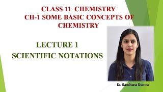 CLASS 11|| Chapter 1|| SOME BASIC CONCEPT OF CHEMISTRY|| SCIENTIFIC NOTATIONS 01||